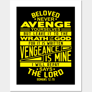 Romans 12:19 Beloved Never Avenge Yourselves Posters and Art